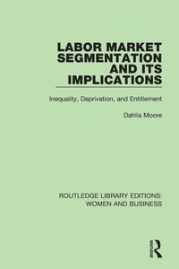 Enlarge image Cover: Labor Market Segmentation and its Implications - Routledge