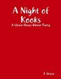 Cover: A Night of Kooks: A Clown House Dinner Party - Lulu.com