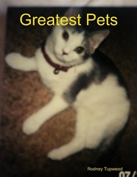 Abbildung von: Greatest Pets - Lulu.com
