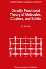 Cover: Density Functional Theory of Molecules, Clusters, and Solids - Springer