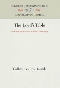 Enlarge image Cover: The Lord's Table - University of Pennsylvania Press