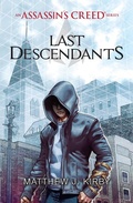 Cover: Last Descendants: An Assassin's Creed Series - Scholastic