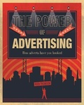Cover: The Power of Advertising - Franklin Watts Ltd