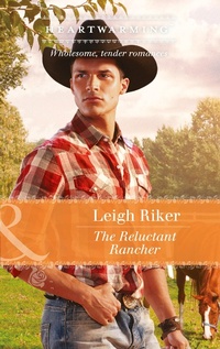 Enlarge image Cover: The Reluctant Rancher - Mills & Boon