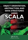 Cover: Object-Orientation, Abstraction, and Data Structures Using Scala - Chapman & Hall/CRC
