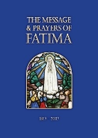Enlarge image Cover: The Message and Prayers of Fatima - Catholic Truth Society