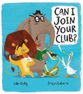 Cover: Can I Join Your Club? - Little Tiger Press