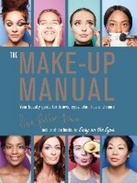 Abbildung von: The Make-up Manual - Ryland, Peters & Small Ltd