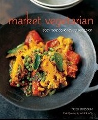 Abbildung von: Market Vegetarian - Ryland, Peters & Small Ltd