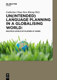 Abbildung von: Un(intended) Language Planning in a Globalising World: Multiple Levels of Players at Work - De Gruyter