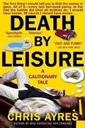 Cover: Death by Leisure - Grove Press / Atlantic Monthly Press
