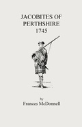 Cover: Jacobites of Perthshire, 1745 - Genealogical Publishing Company