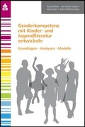 Cover: Genderkompetenz mit Kinder- und Jugendliteratur entwickeln - Schneider Hohengehren