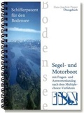 Cover: Schifferpatent f&uuml;r den Bodensee mit Fragen- und Antwortenkatalog nach dem Multiple choice-Verfahren - Daniel, H