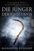 Cover: Die J&uuml;nger der Finsternis - Ein Einsamer Wolf Spielbuch - Mantikore-Verlag