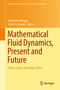 Enlarge image Cover: Mathematical Fluid Dynamics, Present and Future - Springer