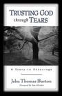 Cover: Trusting God through Tears - Baker Books, a division of Baker Publishing Group