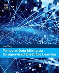 Enlarge image Cover: Temporal Data Mining via Unsupervised Ensemble Learning - Elsevier