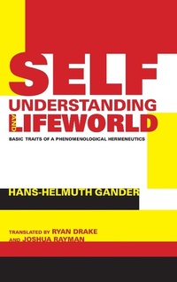 Enlarge image Cover: Self-Understanding and Lifeworld - Indiana University Press