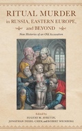 Cover: Ritual Murder in Russia, Eastern Europe, and Beyond - Indiana University Press