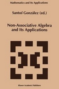 Abbildung von: Non-Associative Algebra and Its Applications - Kluwer Academic Publishers