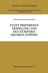 Enlarge image Cover: Fuzzy Preference Modelling and Multicriteria Decision Support - Springer