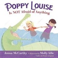 Cover: Poppy Louise Is Not Afraid of Anything - Random House Books for Young Readers