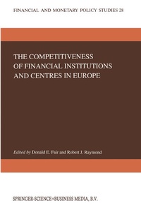 Enlarge image Cover: The Competitiveness of Financial Institutions and Centres in Europe - Kluwer Academic Publishers