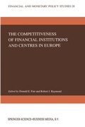 Cover: The Competitiveness of Financial Institutions and Centres in Europe - Springer