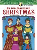 Cover: Creative Haven an Old-Fashioned Christmas Coloring Book - Dover Publications Inc.