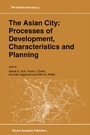 Cover: The Asian City: Processes of Development, Characteristics and Planning - Springer