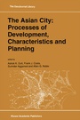 Cover: The Asian City: Processes of Development, Characteristics and Planning - Springer