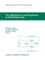 Cover: The Significance and Regulation of Soil Biodiversity - Kluwer Academic Publishers