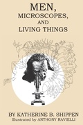 Cover: Men, Microscopes, and Living Things - Living Library Press