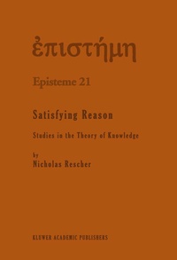 Enlarge image Cover: Satisfying Reason - Kluwer Academic Publishers