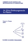 Cover: In Vitro Embryogenesis in Plants - Kluwer Academic Publishers