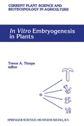 Cover: In Vitro Embryogenesis in Plants - Springer