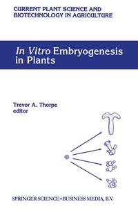 Enlarge image Cover: In Vitro Embryogenesis in Plants - Springer