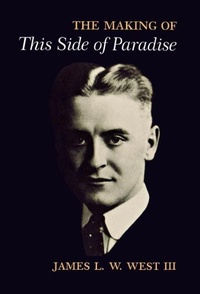 Enlarge image Cover: The Making of "This Side of Paradise" - University of Pennsylvania Press