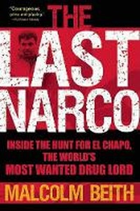 Enlarge image Cover: The Last Narco - Grove Press / Atlantic Monthly Press