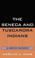 Cover: The Seneca and Tuscarora Indians - Scarecrow Press