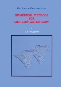 Enlarge image Cover: Numerical Methods for Shallow-Water Flow - Kluwer Academic Publishers
