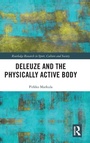 Cover: Deleuze and the Physically Active Body - Routledge