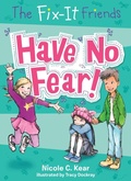 Cover: The Fix-It Friends: Have No Fear! - Imprint