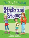 Cover: The Fix-It Friends: Sticks and Stones - St Martin's Press