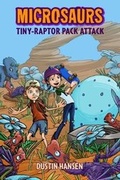 Cover: Microsaurs: Tiny-Raptor Pack Attack - Feiwel & Friends