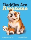 Cover: Daddies Are Awesome - Henry Holt & Company