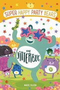 Cover: Super Happy Party Bears: The Jitterbug - St Martin's Press
