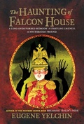 Cover: The Haunting of Falcon House - St Martin's Press