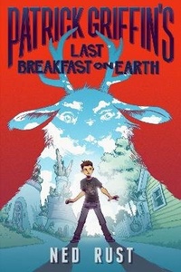 Enlarge image Cover: Patrick Griffin's Last Breakfast on Earth - St Martin's Press